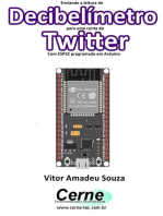 Enviando A Medição De Um Decibelímetro Para Uma Conta Do Twitter Com Esp32 Programado Em Arduino