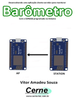 Desenvolvendo Uma Aplicação Cliente-servidor Para Monitorar Barômetro Com O Esp8266 Programado No Arduino