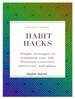 Habit Hacks: Simple Strategies to Transform Your Life