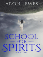 School for Spirits: Final Test: Spirit School, #2