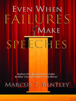 Even When Failures Make Speeches: Why the Message Matters More  Than the Messenger