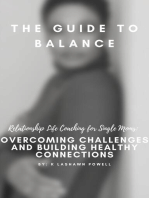 Life & Relationship Coaching For Single Moms; Overcoming Challenges and Building Healthy Connections: The Guide to Balance