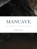 MANCAVE: A memoir of a man's successful battle over depression