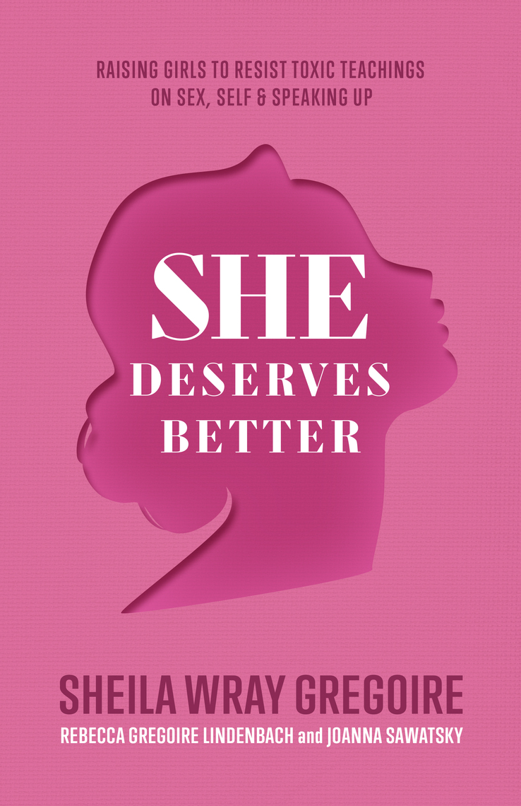 She Deserves Better by Sheila Wray Gregoire, Rebecca Gregoire Lindenbach, Joanna Sawatsky pic