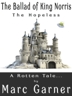 The Ballad of King Norris the Hopeless: A Rotten Tale
