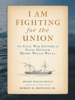 I Am Fighting for the Union: The Civil War Letters of Naval Officer Henry Willis Wells