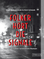 Folker hört die Signale: Der erste Folker Schmittem-Roman. Noir Falcon Reihe