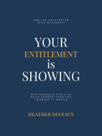 Your Entitlement is Showing