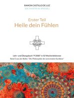 Erster Teil: HEILE DEIN FÜHLEN: Lehr- und Übungsbuch "P 2000" in 52 Wochenlektionen: Werde Herr*in im Haus deiner Seele