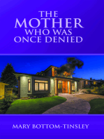 The Mother Who Was Once Denied