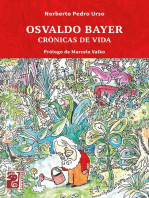 Osvaldo Bayer: Crónicas de vida