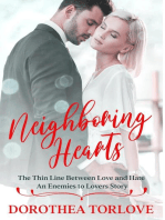 Neighboring Hearts: The Thin Line Between Love and Hate | An Enemies to Lovers Story