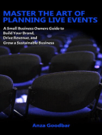 Master the Art of Planning Live Events A Small Business Owners Guide to Build Your Brand, Drive Revenue, and Grow a Sustainable Business