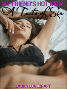 My Friend's Hot Mom: A Taste of Sin by Laura Lovecraft - Ebook ...