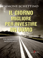 Il giorno migliore per investire un uomo