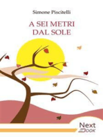 A sei metri dal sole