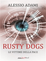 Rusty Dogs: Le vittime della pace