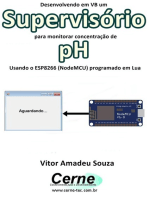 Desenvolvendo Em Vb Um Supervisório Para Monitorar Concentração De Ph Usando O Esp8266 (nodemcu) Programado Em Lua