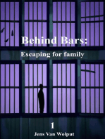 Escaping for family: Behind Bars, #1