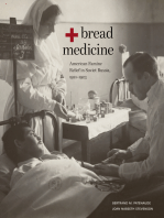 Bread + Medicine: American Famine Relief in Soviet Russia, 1921–1923