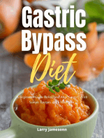 Gastric Bypass Diet: A Beginner's Guide Before and After Surgery, With Sample Recipes and a Meal Plan