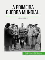 A Primeira Guerra Mundial (Volume 3): 1918, O Fim