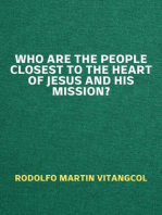 Who are the People Closest to the Heart of Jesus and His Mission?