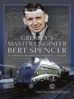 Gresley's Master Engineer, Bert Spencer