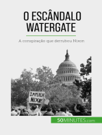 O escândalo Watergate: A conspiração que derrubou Nixon
