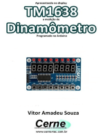 Apresentando No Display Tm1638 A Medição De Dinamômetro Programado No Arduino