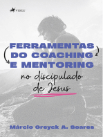 Ferramentas do Coaching e Mentoring no discipulado de Jesus