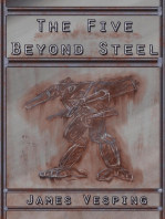 The Five Beyond Steel