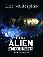 Last Alien Encounter Part III: Last Alien Encounter, #3