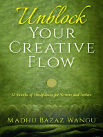 Unblock Your Creative Flow: 12 Months of Mindfulness for Writers and Artists