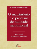 O Matrimônio e o processo de nulidade matrimonial: Manual de orientações canônicas