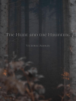 The Hunt and the Haunting