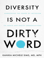 Diversity is Not a Dirty Word: Harnessing the Power of Inclusion to Create Anti-Racist Organizations