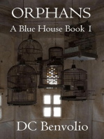Orphans: A Blue House, #1