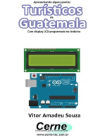 Apresentando Alguns Pontos Turísticos Da Guatemala Com Display Lcd Programado No Arduino