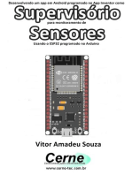 Desenvolvendo Um App Em Android Programado No App Inventor Como Supervisório Para Monitoramento De Sensores Usando O Esp32 Programado No Arduino
