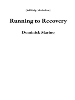 Running to Recovery: Self Help/ alcoholism