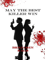 May the Best Killer Win