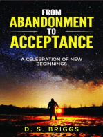 From Abandonment To Acceptance: A Celebration of New Beginnings