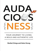 AudaciousNess: Your Journey To Living A Bold And Authentic Life