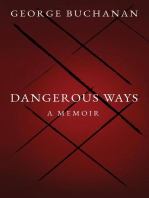 Dangerous Ways