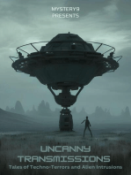 Uncanny Transmissions: Tales of Techno-Terrors and Alien Intrusions