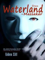 Das Waterland-Massaker: Ein elektrisierender Thriller voller Spannung und Geheimnis