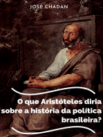 O Que Aristóteles Diria Sobre A História Da Política Brasileira?