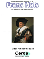 Apresentando Pinturas No Display Tft De Frans Hals Com Raspberry Pi Programado No Python