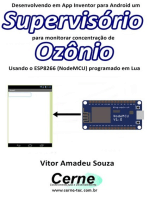 Desenvolvendo Em App Inventor Para Android Um Supervisório Para Monitorar Concentração De Ozônio Usando O Esp8266 (nodemcu) Programado Em Lua